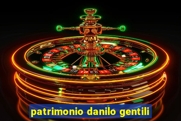 patrimonio danilo gentili